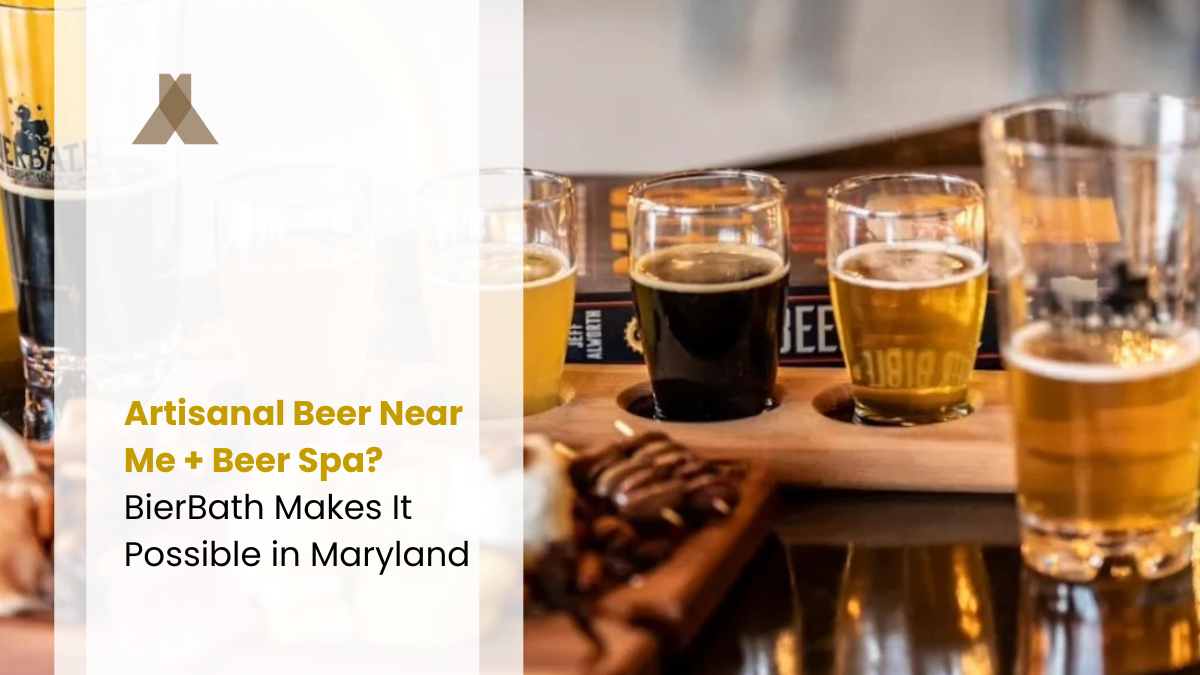 Artisanal Beer Near Me + Beer Spa? BierBath Makes It Possible in Maryland